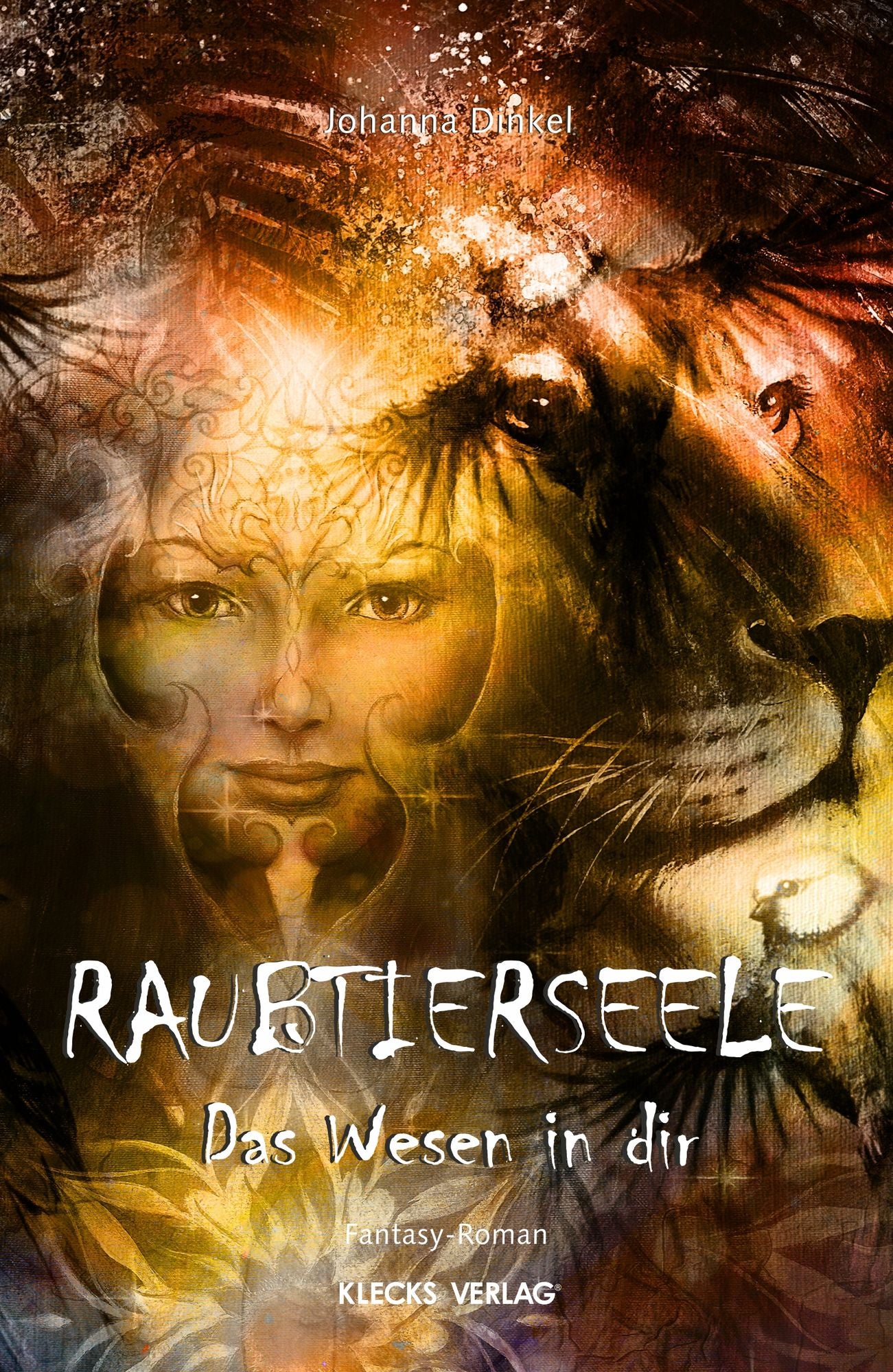 Raubtierseele: Das Wesen in dir