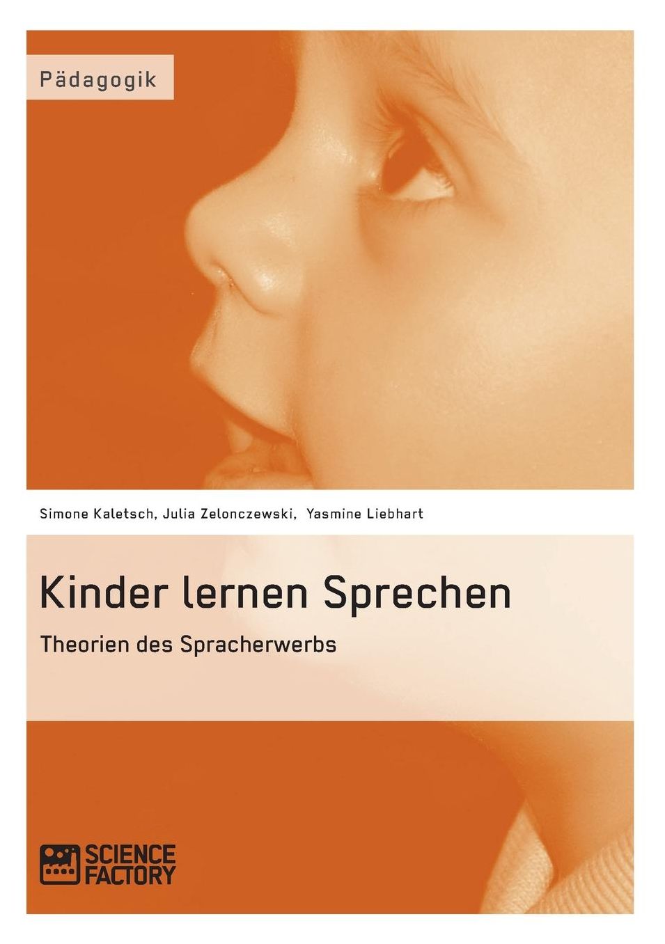Kinder Lernen Sprechen. Theorien Des Spracherwerbs