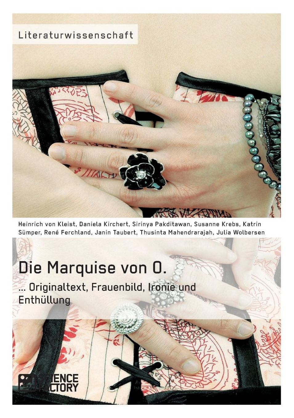 Die Marquise von O. Originaltext, Frauenbild, Ironie und Enthüllung