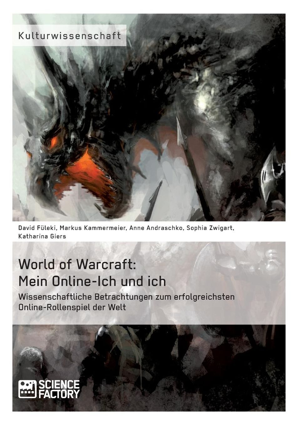World of Warcraft: Mein Online-Ich und ich