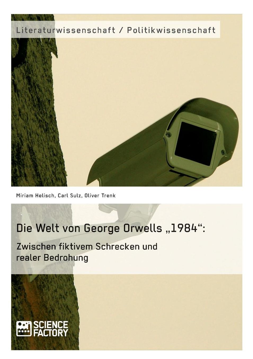 Die Welt von George Orwells 1984": Zwischen fiktivem Schrecken und realer Bedrohung