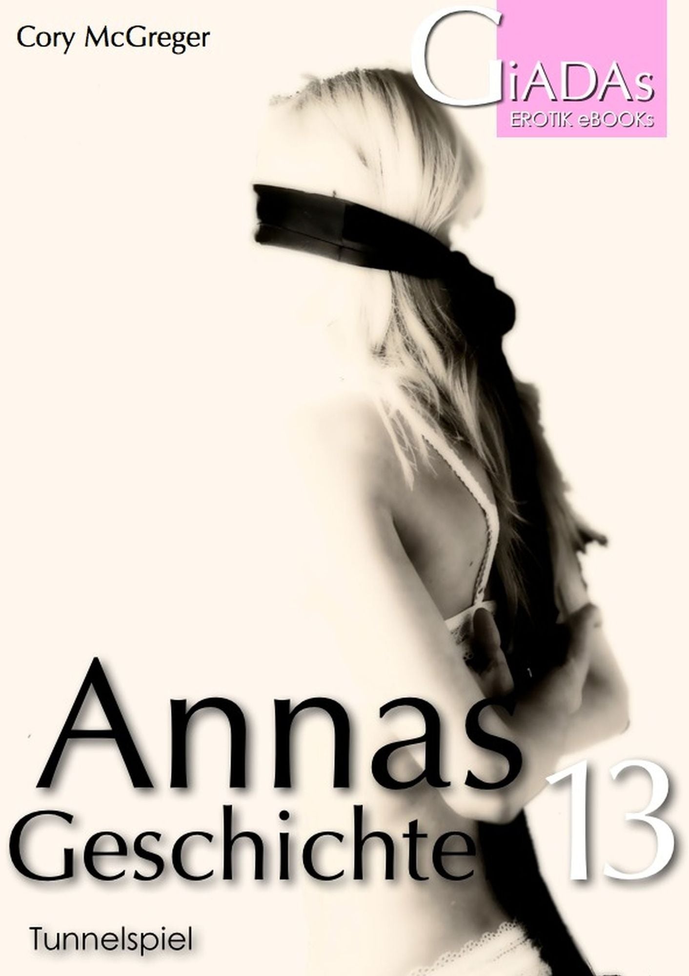 Annas Geschichten 13: Tunnelspiel
