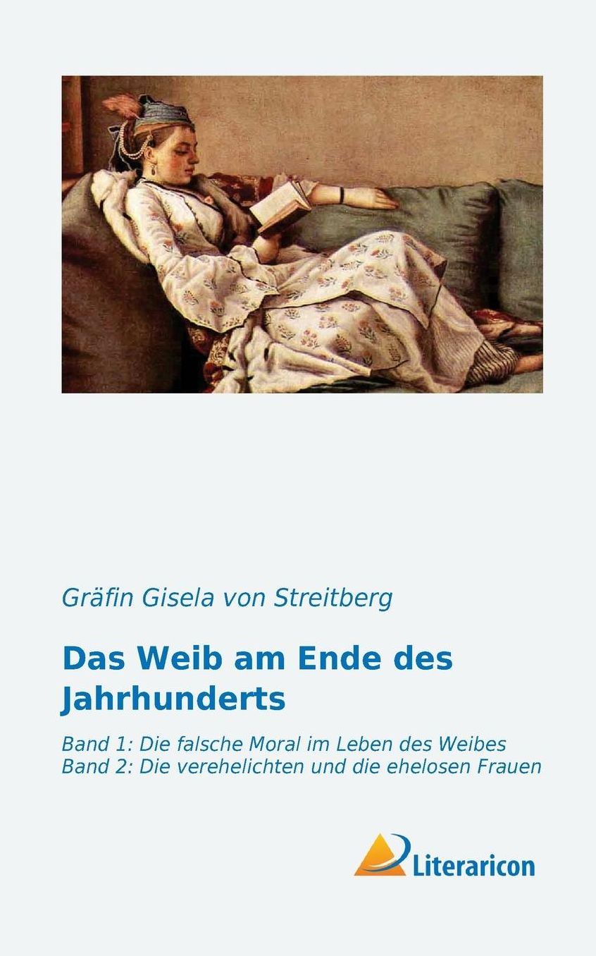 Das Weib am Ende des Jahrhunderts: Band 1 + 2
