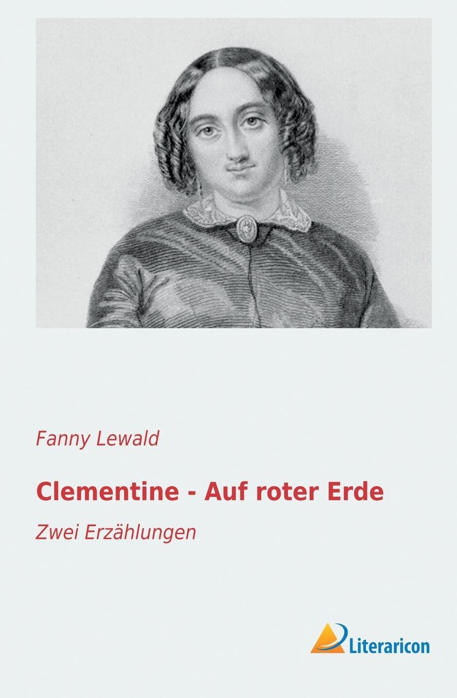 Clementine - Auf roter Erde: Zwei Erzï¿½hlungen