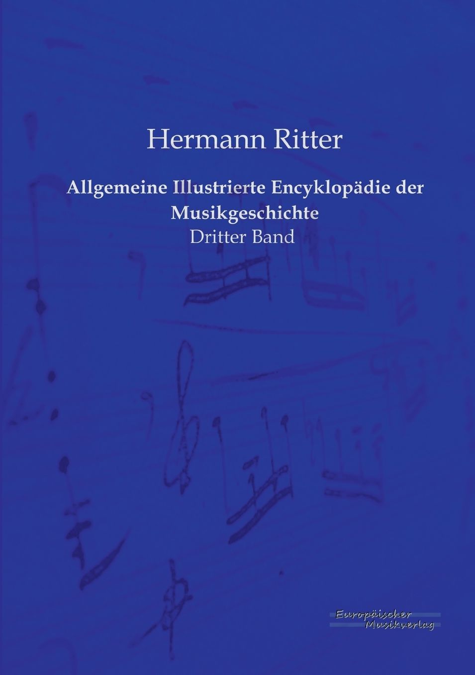 Allgemeine Illustrierte Encyklopadie Der Musikgeschichte