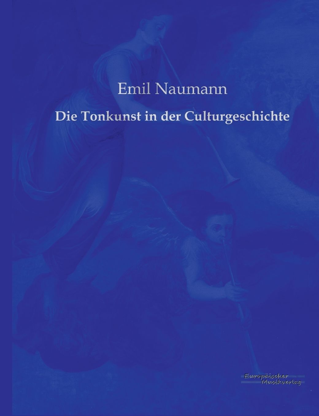 Die Tonkunst in Der Culturgeschichte