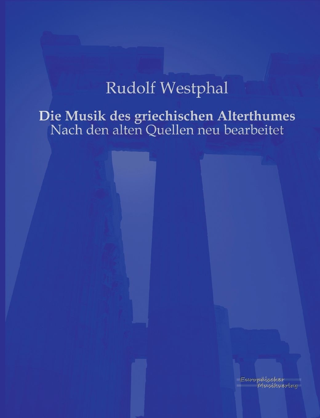 Die Musik Des Griechischen Alterthumes