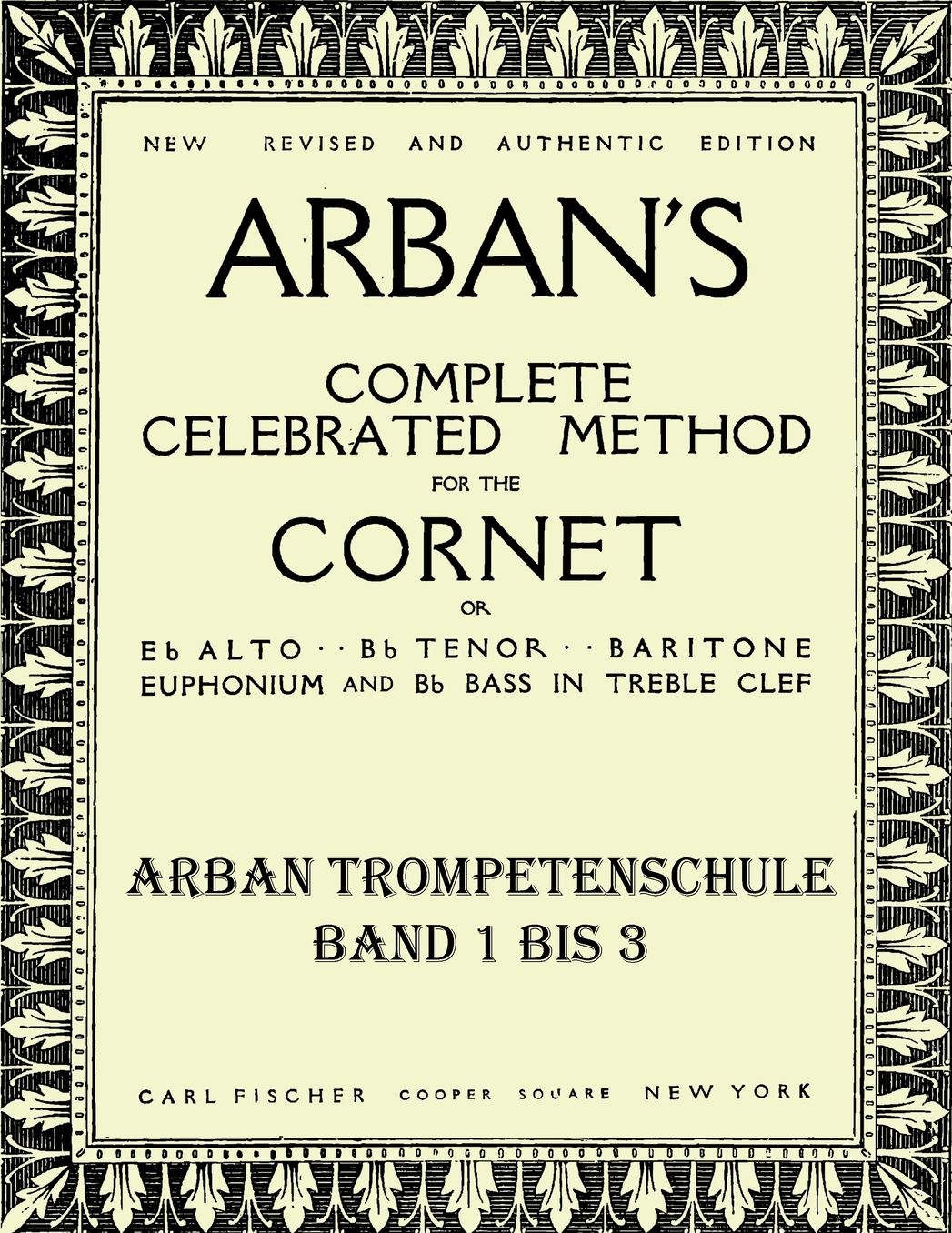 Arban's complete celebrated method: Teil 1 - 3