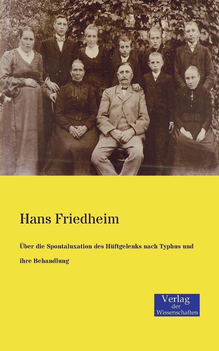 Uber Die Spontaluxation Des Huftgelenks Nach Typhus Und Ihre Behandlung