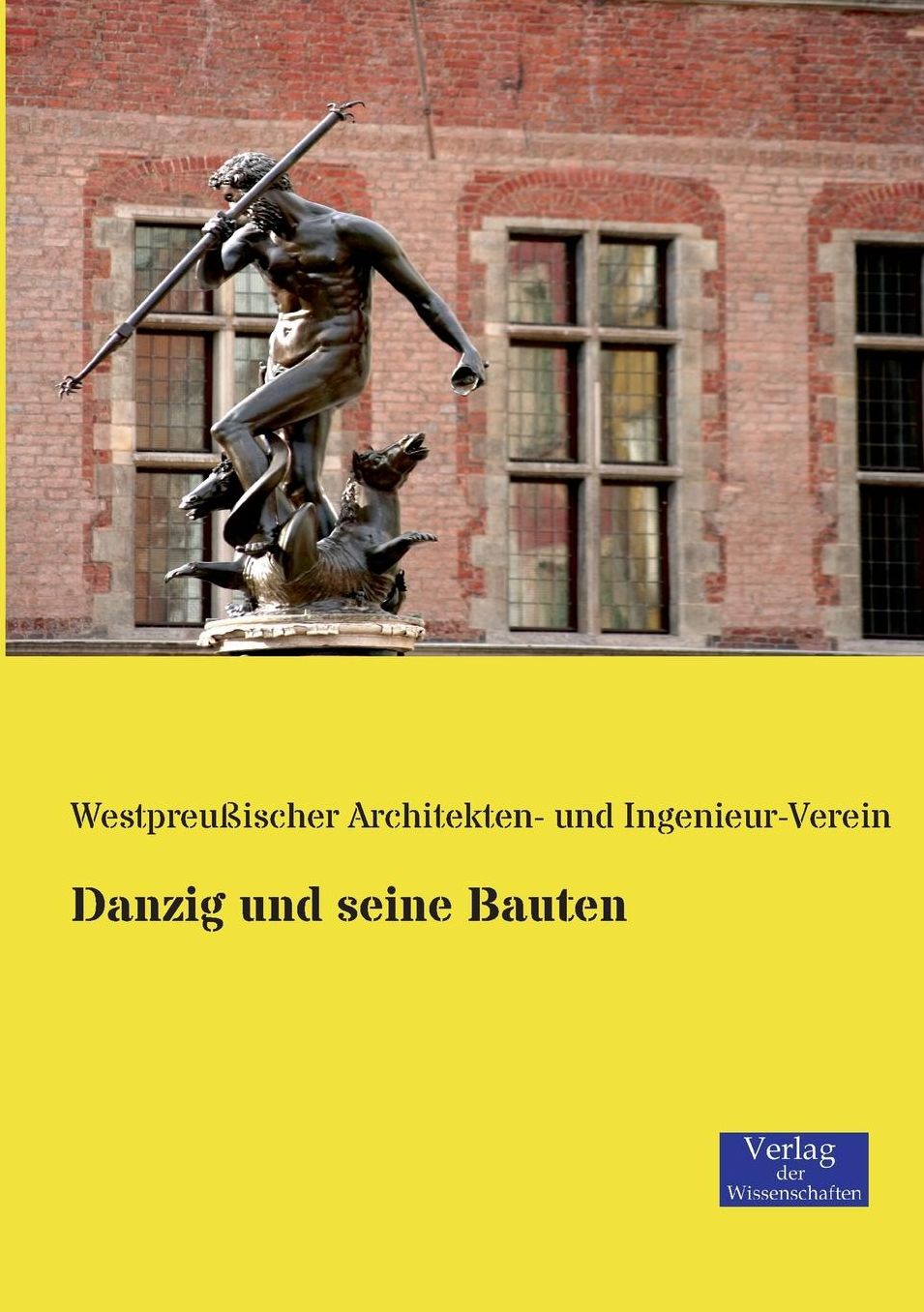 Danzig Und Seine Bauten