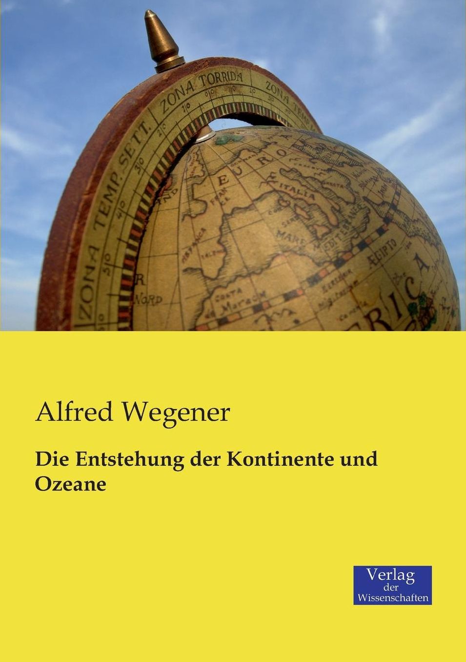 Die Entstehung Der Kontinente Und Ozeane