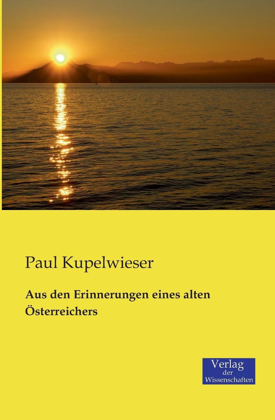 Aus den Erinnerungen eines alten sterreichers