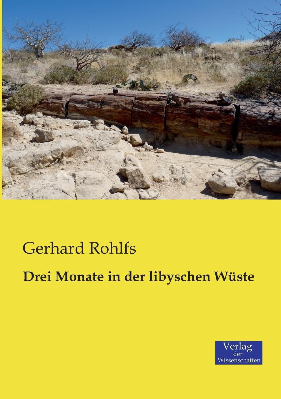 Drei Monate in Der Libyschen Wuste