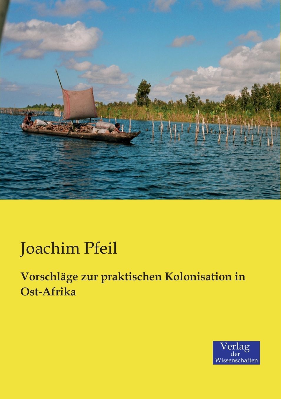 Vorschl ge zur praktischen Kolonisation in Ost-Afrika