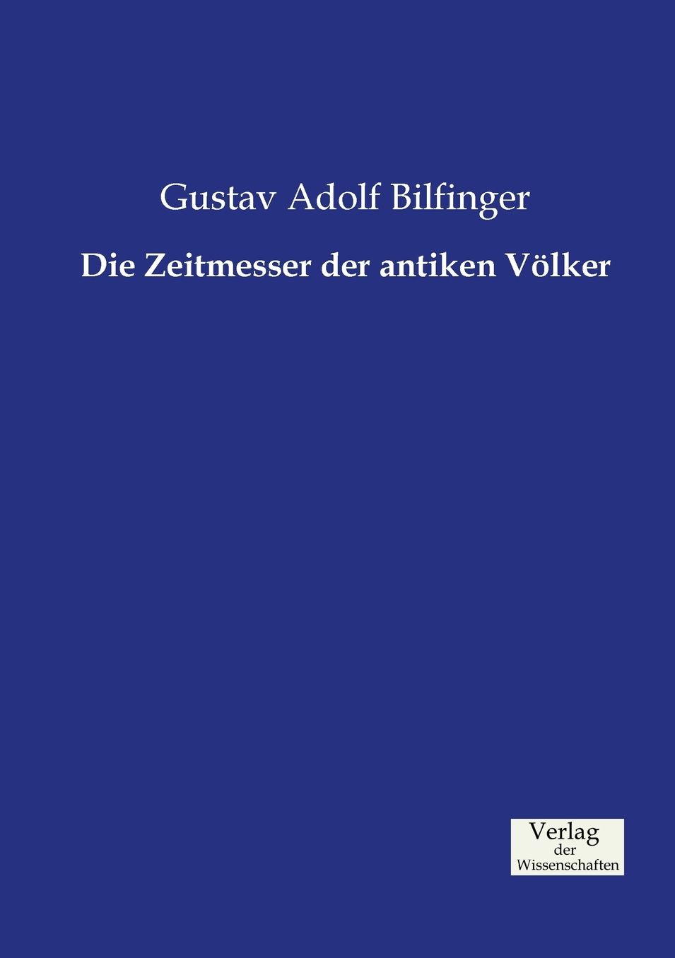 Die Zeitmesser der antiken V lker