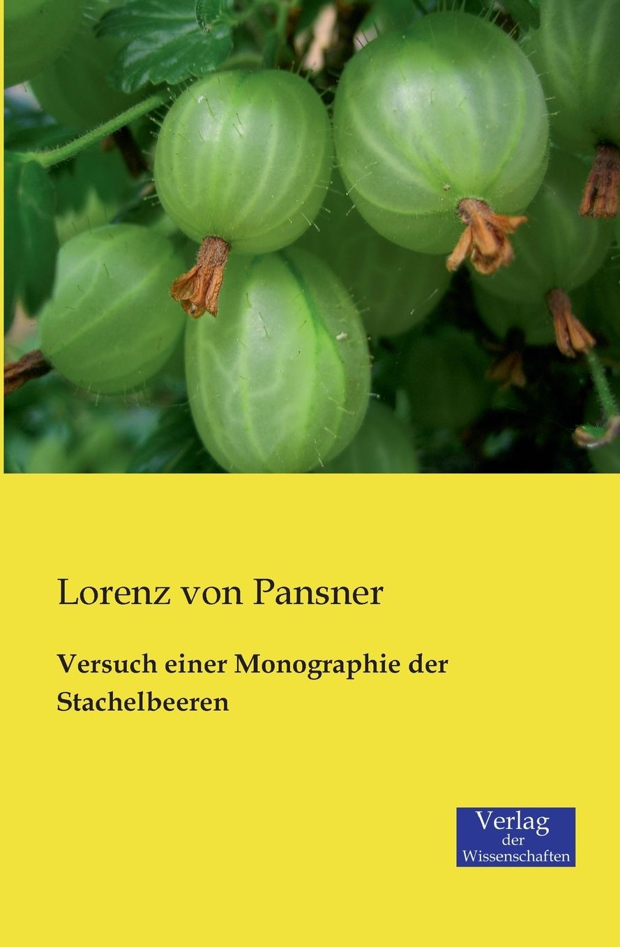 Versuch einer Monographie der Stachelbeeren