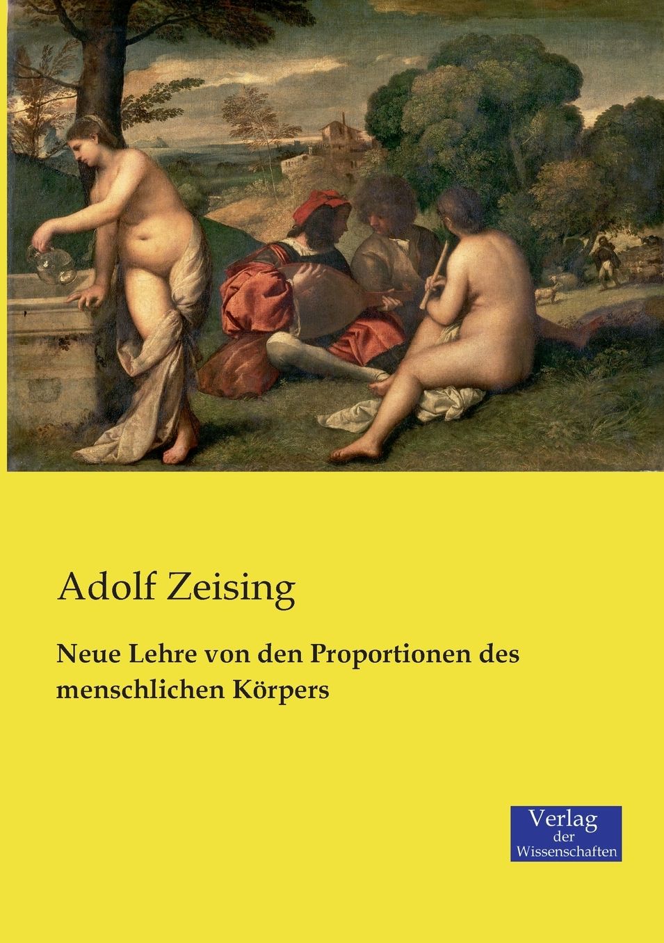 Neue Lehre von den Proportionen des menschlichen K rpers
