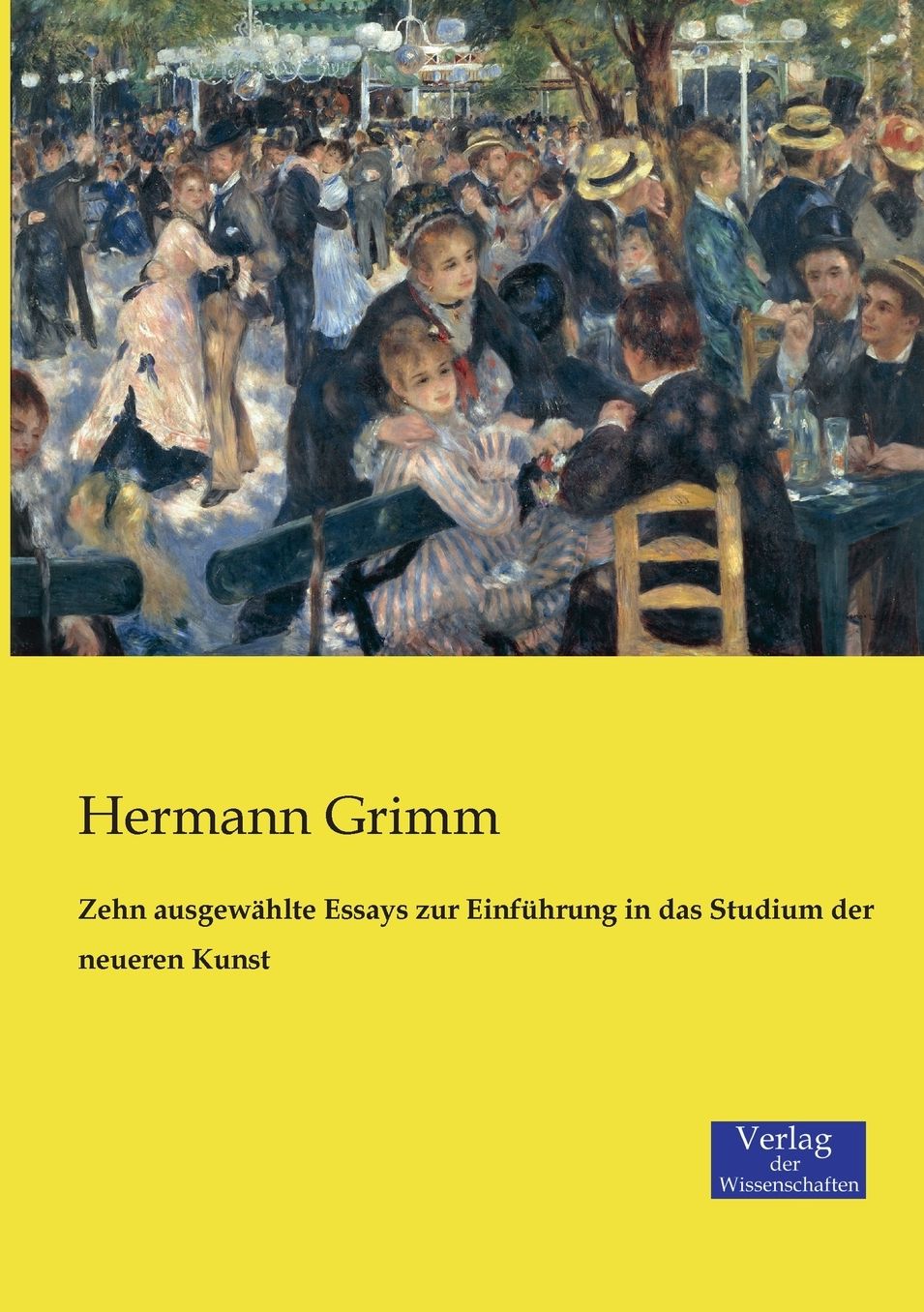 Zehn ausgew hlte Essays zur Einf hrung in das Studium der neueren Kunst