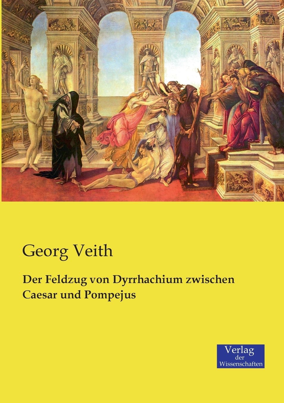 Der Feldzug von Dyrrhachium zwischen Caesar und Pompejus