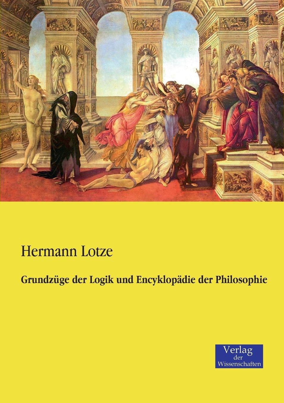 Grundz ge der Logik und Encyklop die der Philosophie
