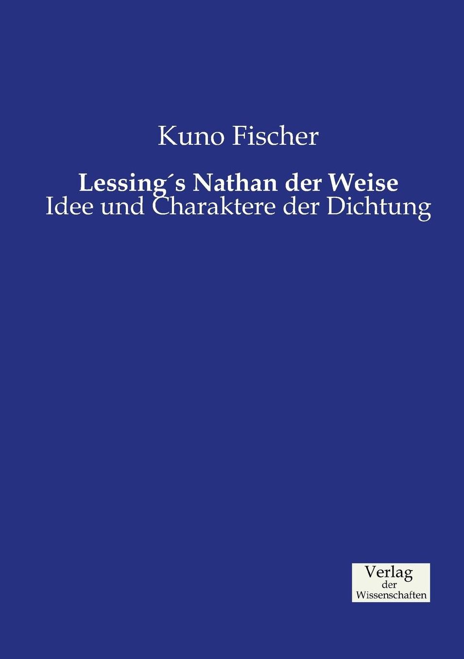 Lessing s Nathan der Weise