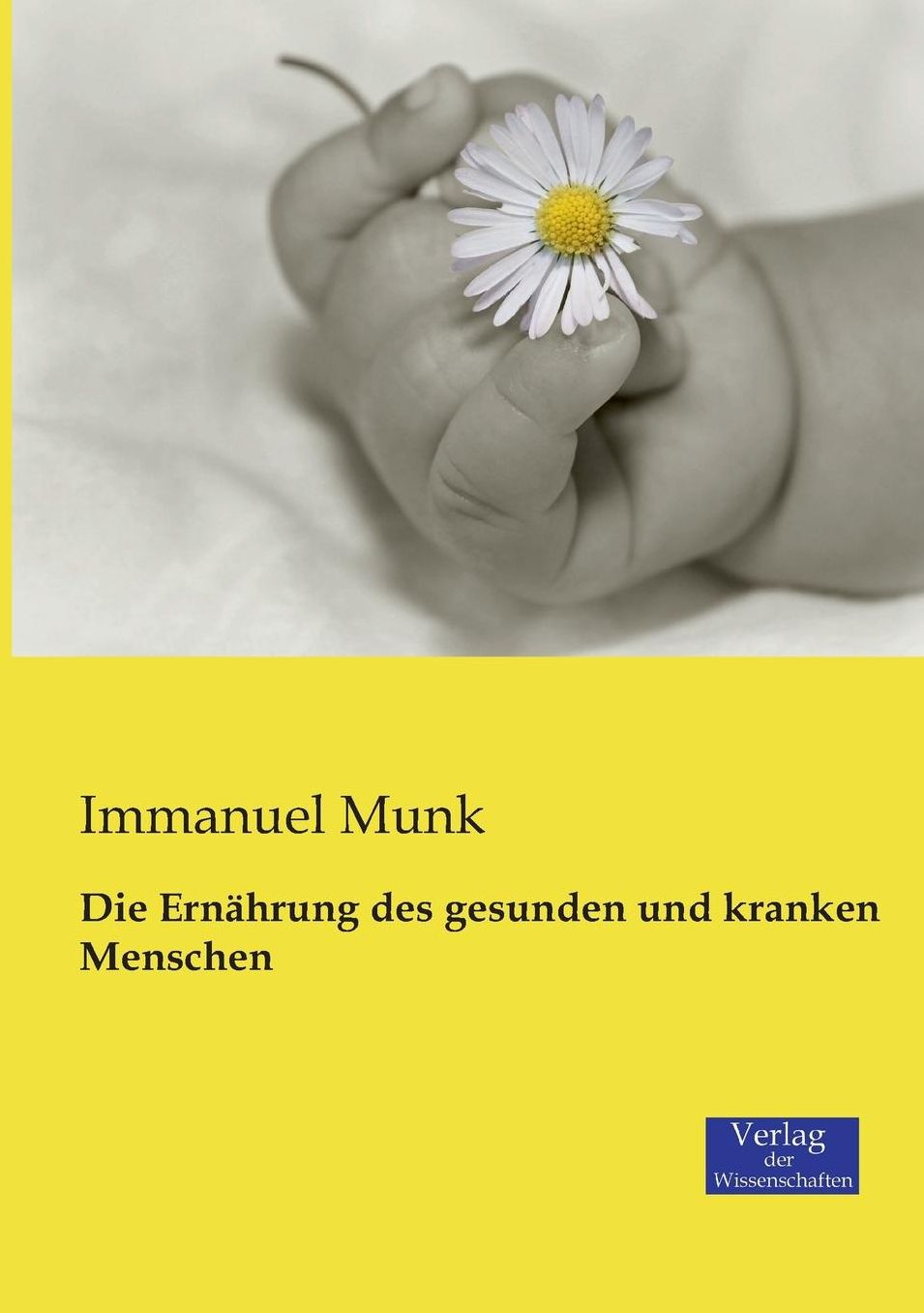 Die Ern hrung des gesunden und kranken Menschen