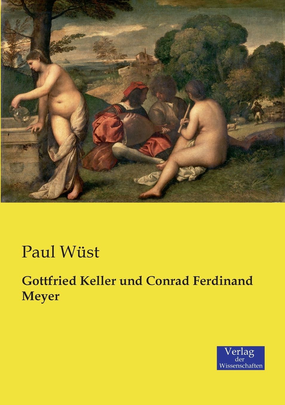 Gottfried Keller und Conrad Ferdinand Meyer