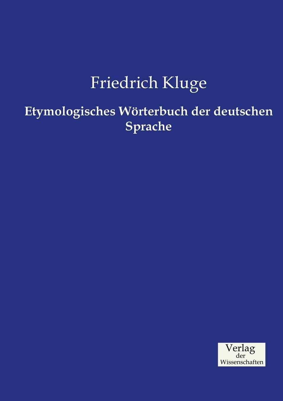 Etymologisches W rterbuch der deutschen Sprache