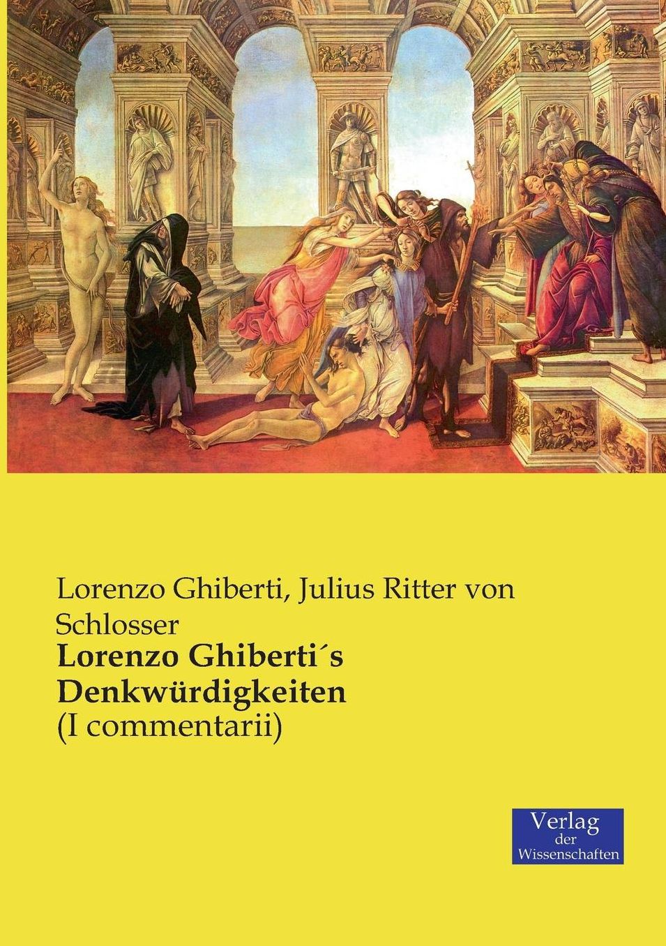 Lorenzo Ghiberti s Denkw rdigkeiten