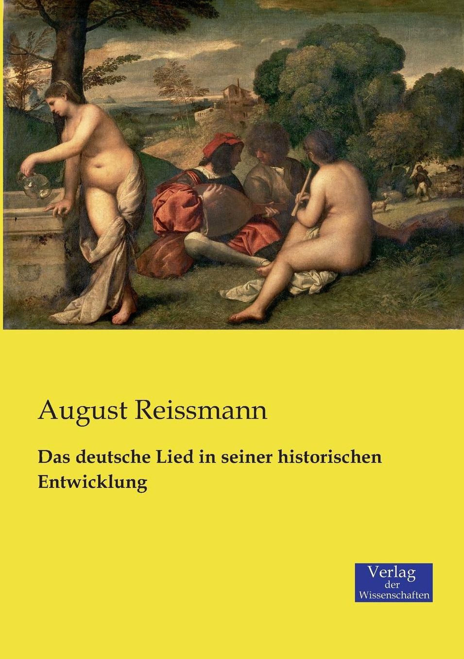 Das deutsche Lied in seiner historischen Entwicklung
