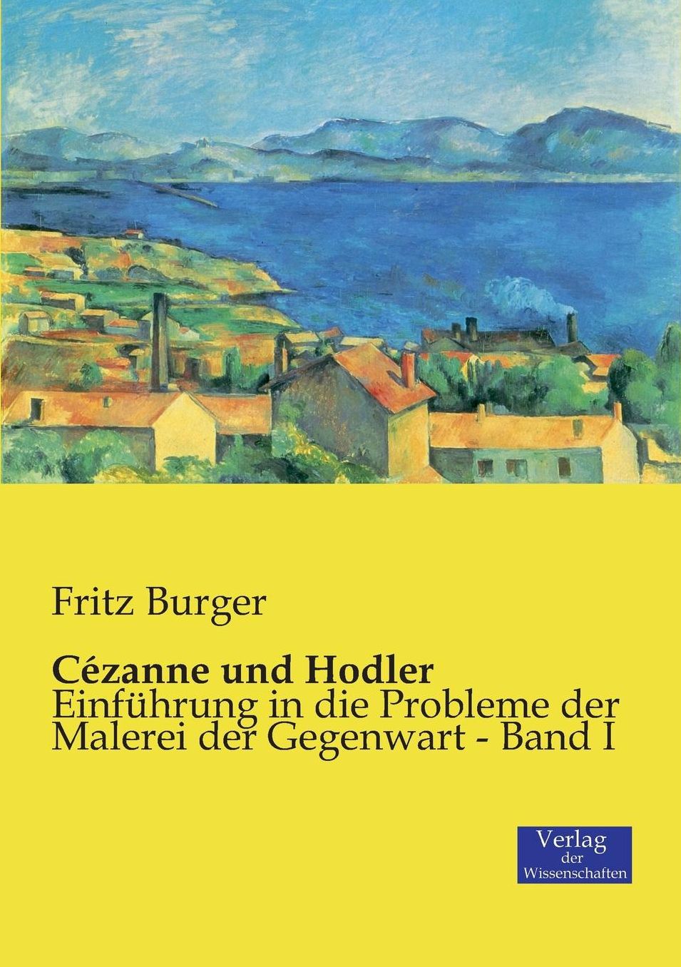C zanne und Hodler