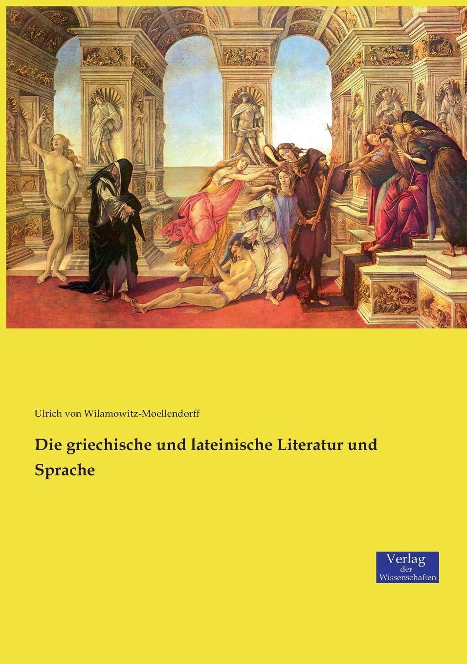 Die griechische und lateinische Literatur und Sprache
