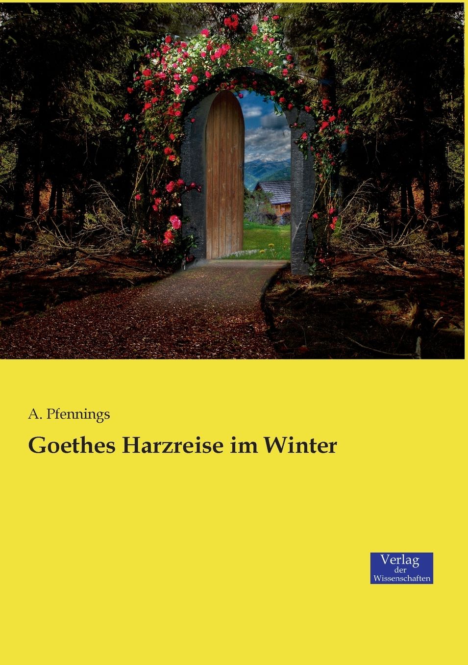Goethes Harzreise im Winter