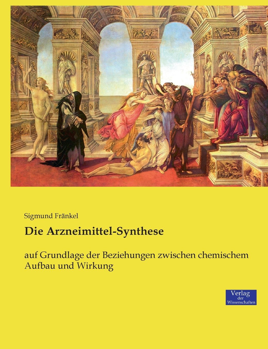 Die Arzneimittel-Synthese