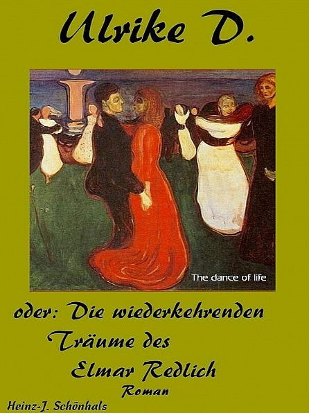Ulrike D. oder die wiederkehrenden Träume des Elmar Redlich