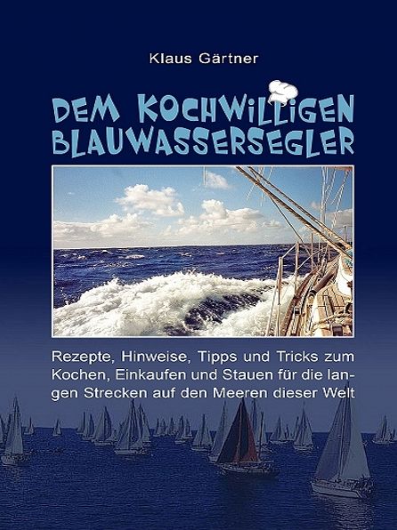 Dem kochwilligen Blauwassersegler