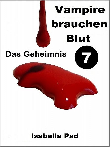 Vampire brauchen Blut - Das Geheimnis