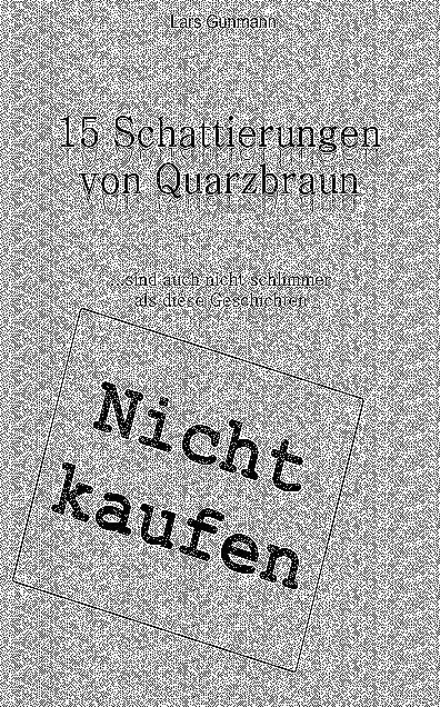 15 Schattierungen von Quarzbraun