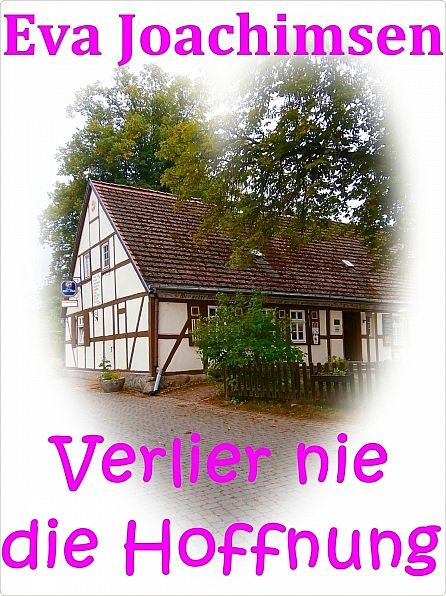 Verlier nie die Hoffnung