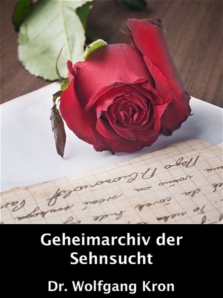 Geheimarchiv der Sehnsucht