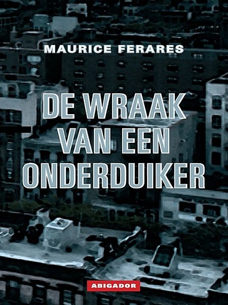 De wraak van een onderduiker
