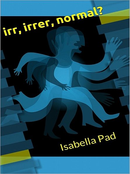 irr, irrer, normal?