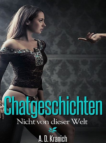Chatgeschichten - Erotische Träume zu zweit (Band 4)