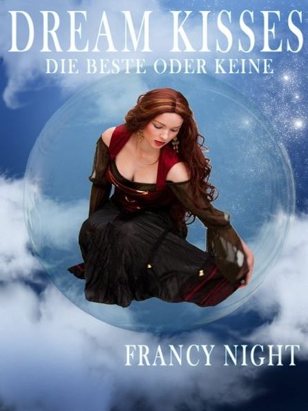 Dream Kisses - Die Beste oder Keine
