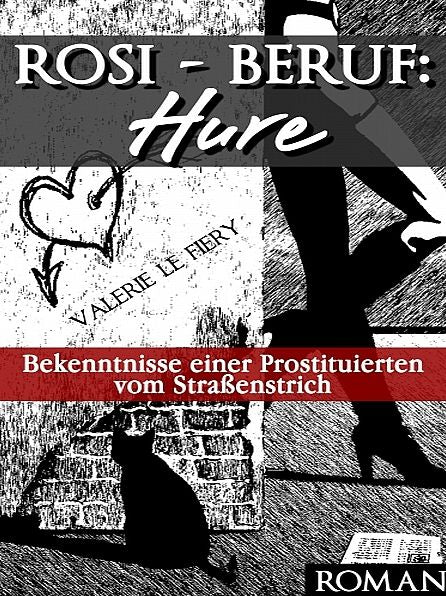 Rosi - Beruf: Hure