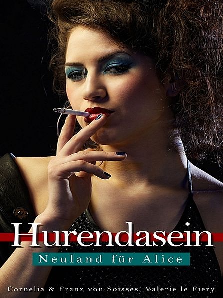 Hurendasein - Neuland für Alice