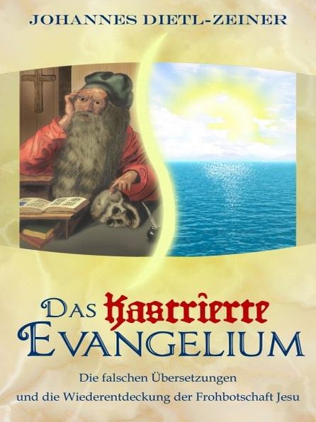 Das kastrierte Evangelium