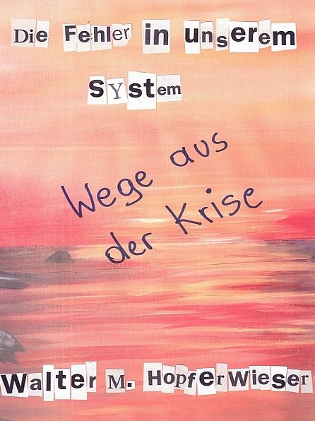 Die Fehler in unserem System