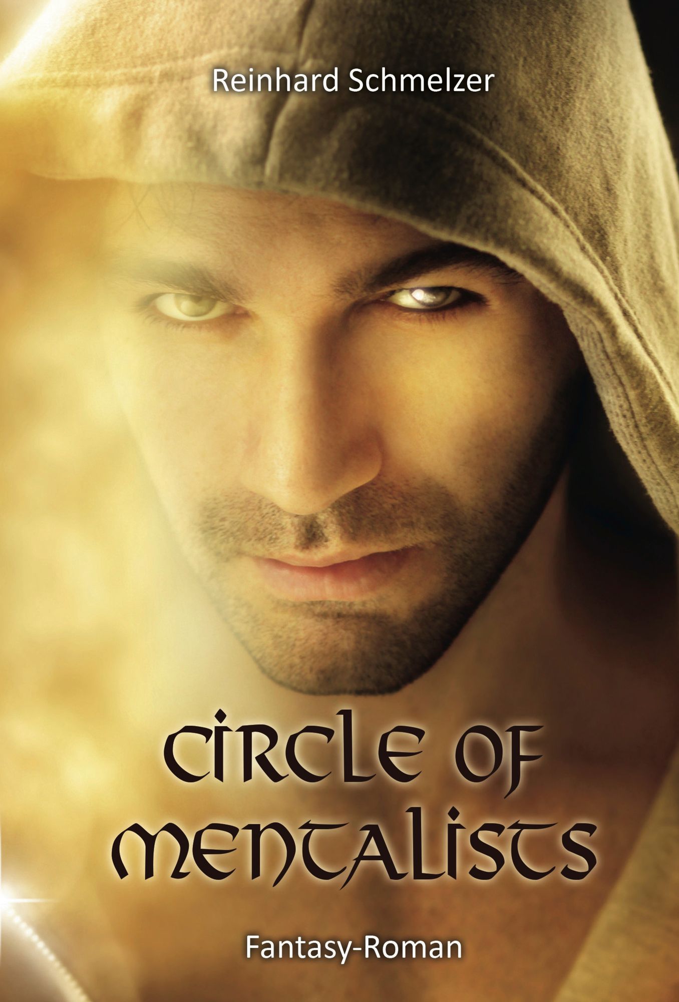 Circle of Mentalists: Fantasy-Roman von Reinhard Schmelzer