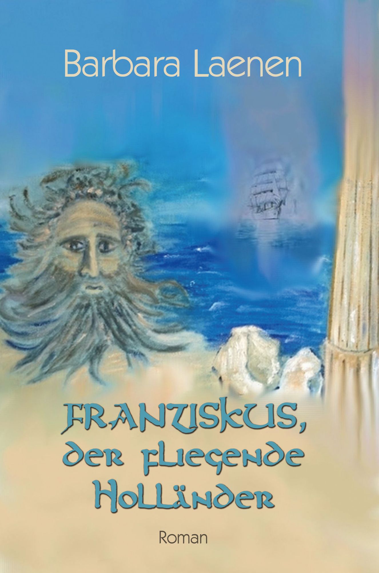 Franziskus, der fliegende Holländer: Roman